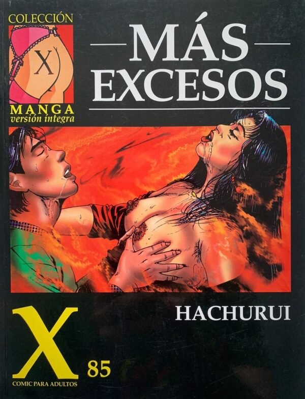 X.85 Más excesos